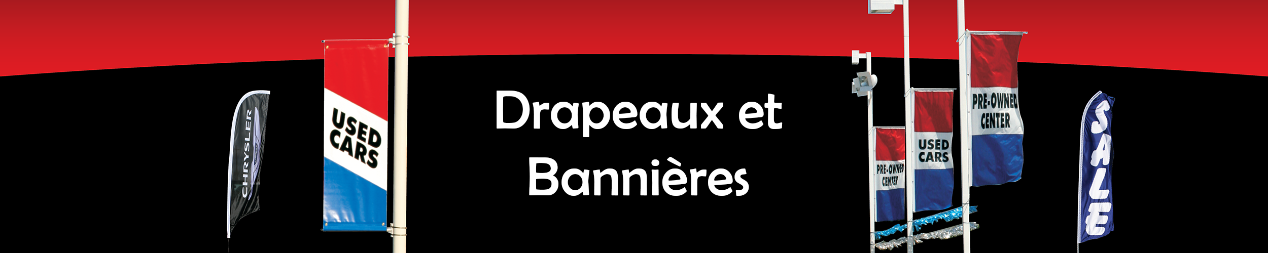 Drapeaux et Bannières Drapeaux et Bannières